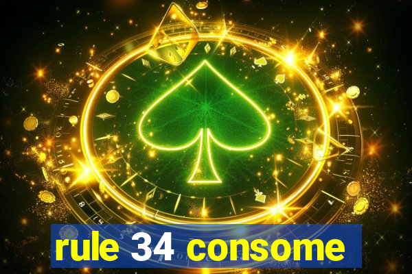 rule 34 consome